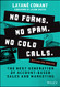 No Forms. No Spam. No Cold Calls