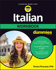 Italian Workbook For Dummies (Language & Literature)