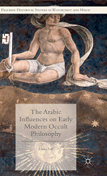 Arabic Influences on Early Modern Occult Philosophy - Palgrave