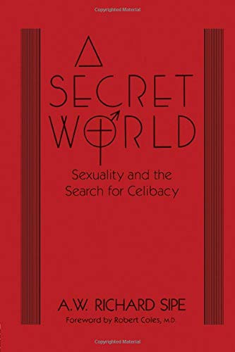Secret World: Sexuality And The Search For Celibacy