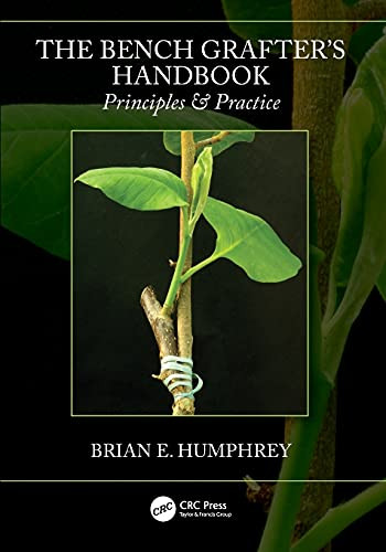 Bench Grafter's Handbook: Principles & Practice