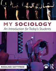 My Sociology: An Introduction for Today's Students