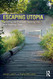 Escaping Utopia: Growing Up in a Cult Getting Out and Starting Over