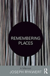 Remembering Places: A Memoir: A Memoir