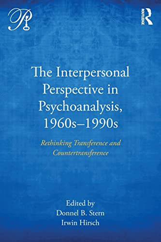 Interpersonal Perspective in Psychoanalysis 1960s-1990s
