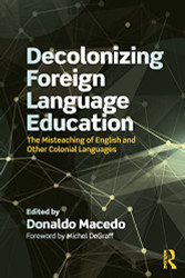 Decolonizing Foreign Language Education