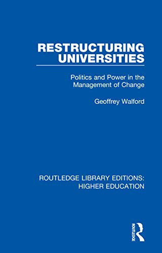 Restructuring Universities - Routledge Library Editions: Higher