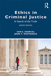 Ethics in Criminal Justice: In Search of the Truth