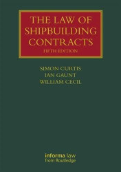 Law of Shipbuilding Contracts (Lloyd's Shipping Law Library)