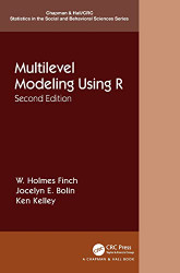 Multilevel Modeling Using R - Chapman & Hall/CRC Statistics