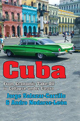 Cuba: From Economic Take-off to Collapse Under Castro
