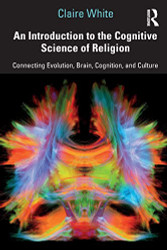 Introduction to the Cognitive Science of Religion