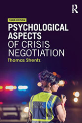 Psychological Aspects of Crisis Negotiation