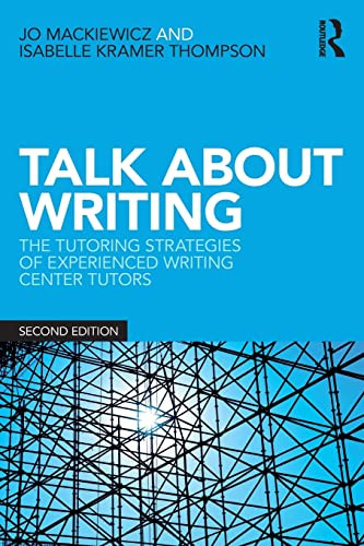 Talk about Writing: The Tutoring Strategies of Experienced Writing