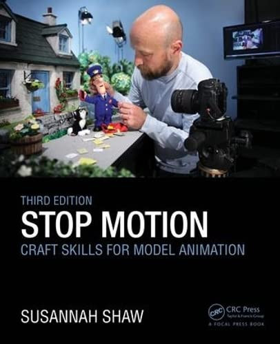 Stop Motion: Craft Skills for Model Animation: Craft Skills for Model