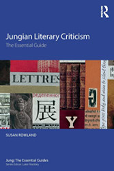 Jungian Literary Criticism: The Essential Guide