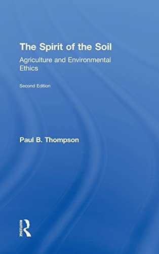 Spirit of the Soil: Agriculture and Environmental Ethics