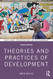 Theories and Practices of Development - Routledge Perspectives on