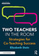Two Teachers in the Room: Strategies for Co-Teaching Success