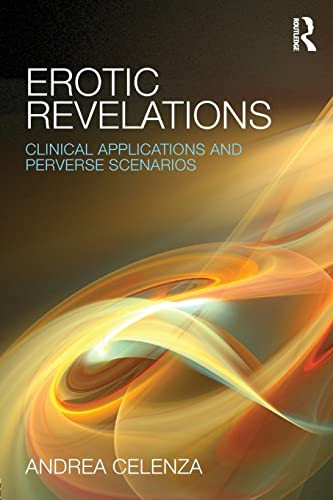 Erotic Revelations: Clinical applications and perverse scenarios