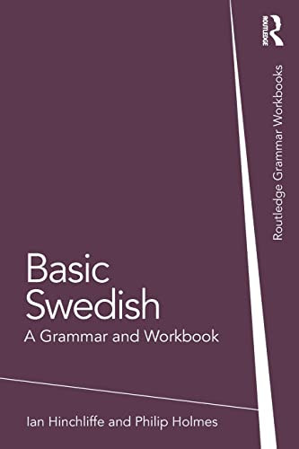 Basic Swedish: A Grammar and Workbook
