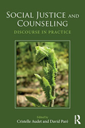 Social Justice and Counseling: Discourse in Practice