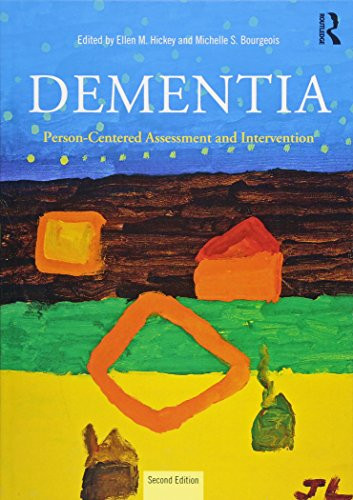 Dementia: Person-Centered Assessment and Intervention