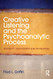 Creative Listening and the Psychoanalytic Process