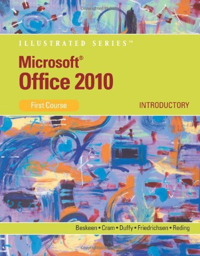 Microsoft Office 2010 Illustrated Introductory First Course