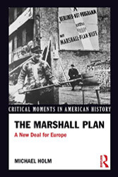 Marshall Plan: A New Deal For Europe