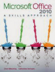 Microsoft Office 2010 A Skills Approach