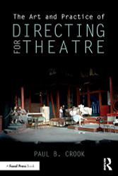 Art and Practice of Directing for Theatre