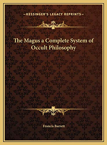 Magus a Complete System of Occult Philosophy