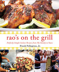 Rao's On the Grill: Perfectly Simple Italian Recipes from My Family