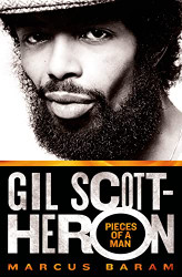 Gil Scott-Heron: Pieces of a Man: Pieces of a Man