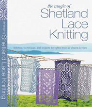 Magic of Shetland Lace Knitting