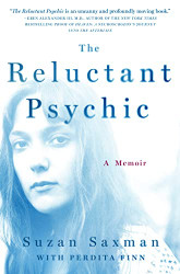 Reluctant Psychic: A Memoir