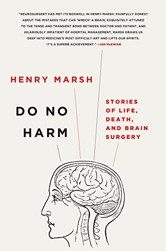 Do No Harm: Stories of Life Death and Brain Surgery