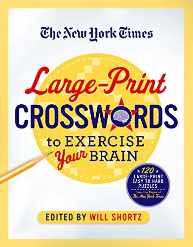 New York Times Large-Print Crosswords to Exercise Your Brain
