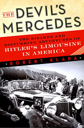 Devil's Mercedes: The Bizarre and Disturbing Adventures