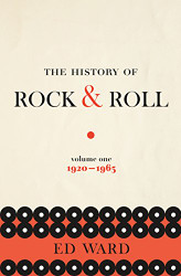 History of Rock & Roll Volume 1: 1920-1963