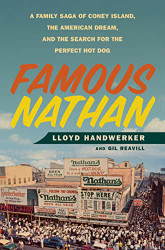 Famous Nathan: A Family Saga of Coney Island the American Dream