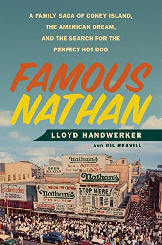 Famous Nathan: A Family Saga of Coney Island the American Dream