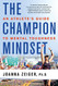 Champion Mindset: An Athlete's Guide to Mental Toughness