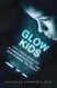 Glow Kids: How Screen Addiction Is Hijacking Our Kids - and How