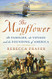 Mayflower: The Families the Voyage and the Founding of America