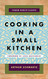 Cooking in a Small Kitchen (Picador Cookstr Classics)