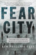 Fear City: New York's Fiscal Crisis and the Rise of Austerity