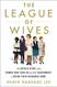 League of Wives: The Untold Story of the Women Who Took on