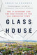 Glass House: The 1% Economy and the Shattering of the All-American